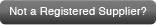 not a registered supplier